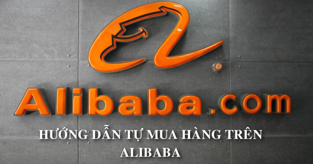 hướng dẫn cách mua hàng trên alibaba